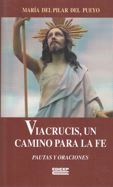 VIACRUCIS, UN CAMINO PARA LA FE