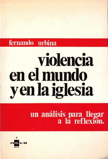 VIOLENCIA EN EL MUNDO Y EN LA IGLESIA