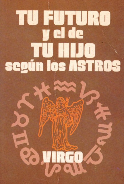 Virgo (Tu futuro y el de tu hijo según los …