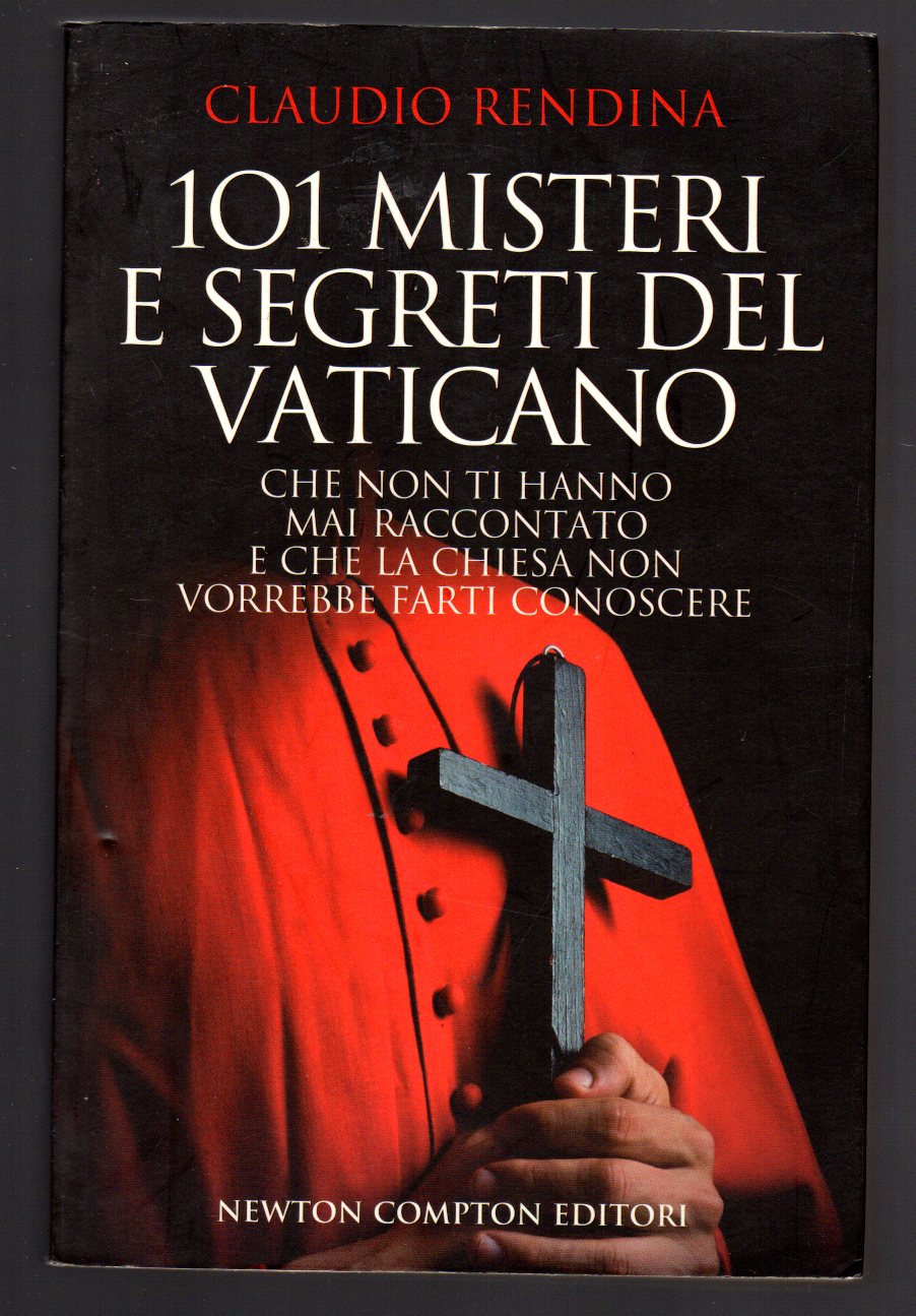 101 misteri e segreti del Vaticano che non ti hanno …