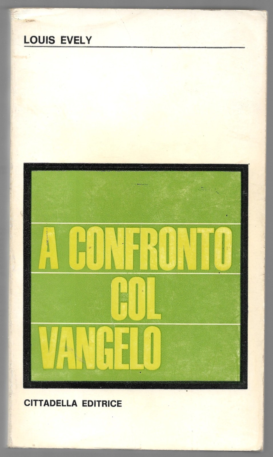 A confronto col vangelo