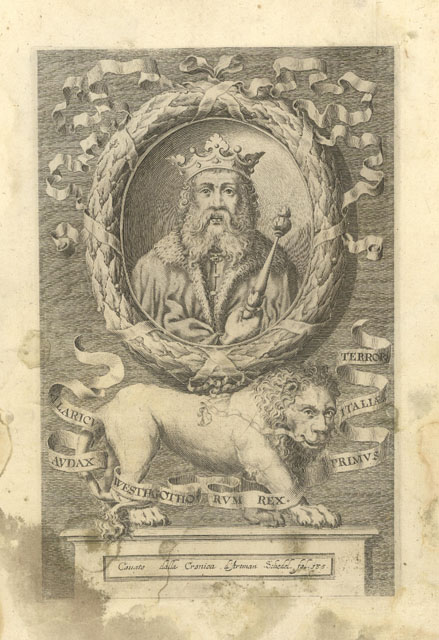 Alaricus Audax Westhgothorum rex primus Italiae terror