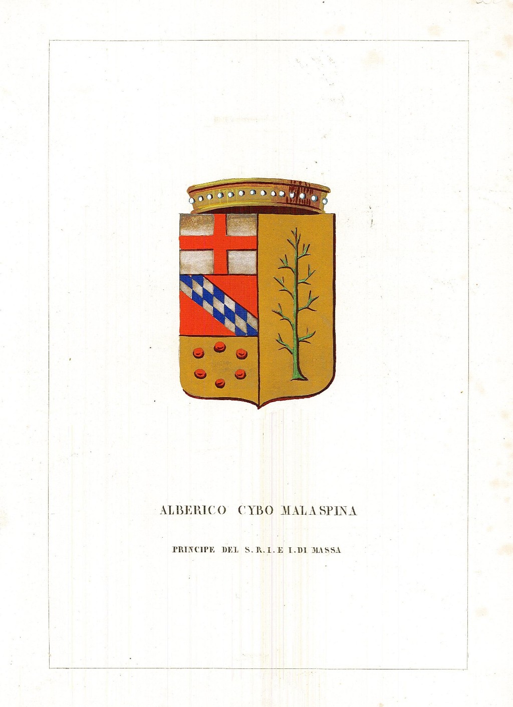 Alberico Cybo Malaspina principe del S. R. I. e I. …