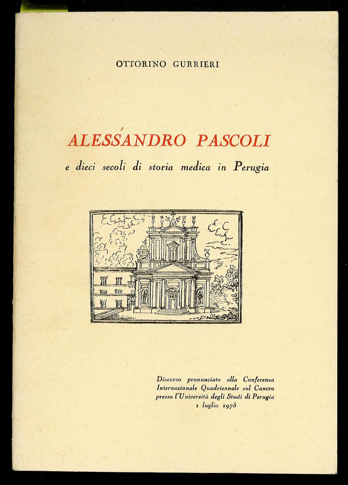 Alessandro Pascoli e dieci secoli di storia medica in Perugia