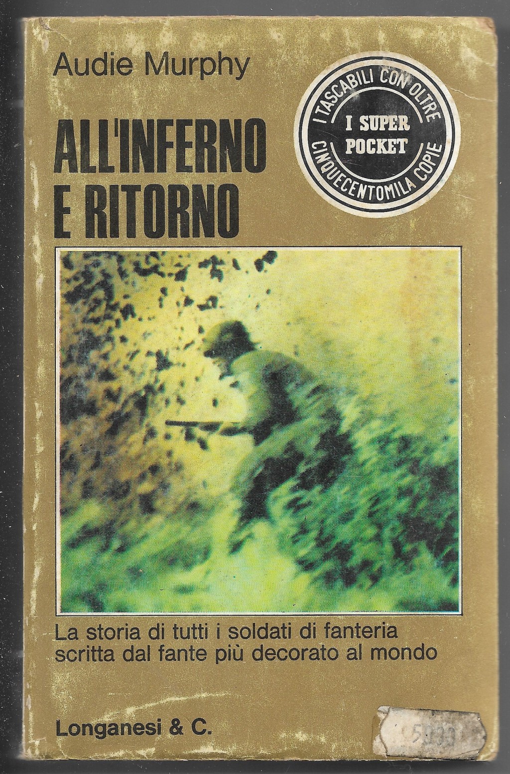 All'inferno e ritorno - La storia di tutti i soldati …