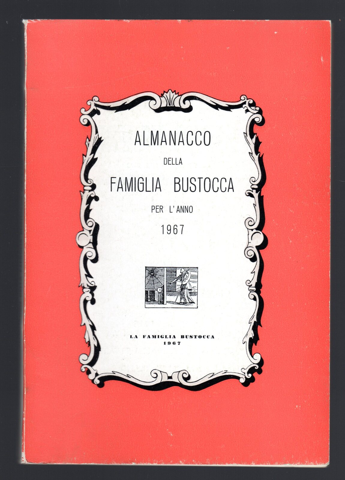 Almanacco della Famiglia Bustocca per l'anno 1967