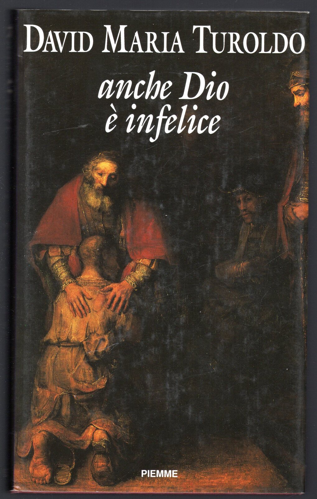 Anche Dio e' infelice