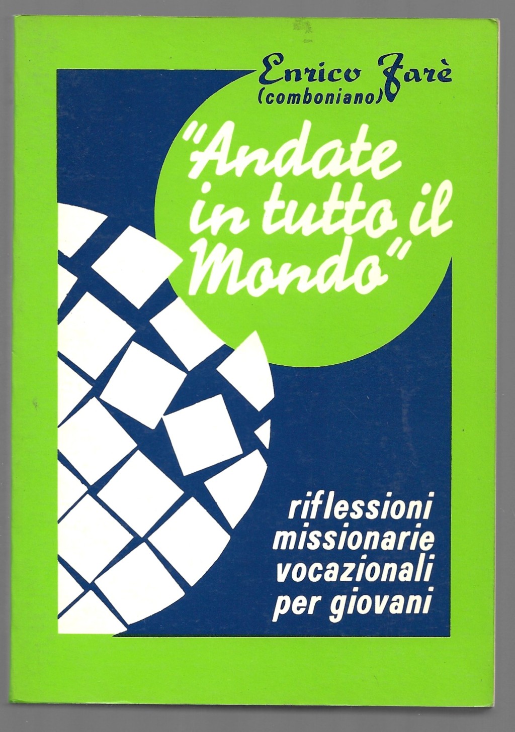 Andate in tutto il mondo - Riflessioni missionarie vocazionali per …