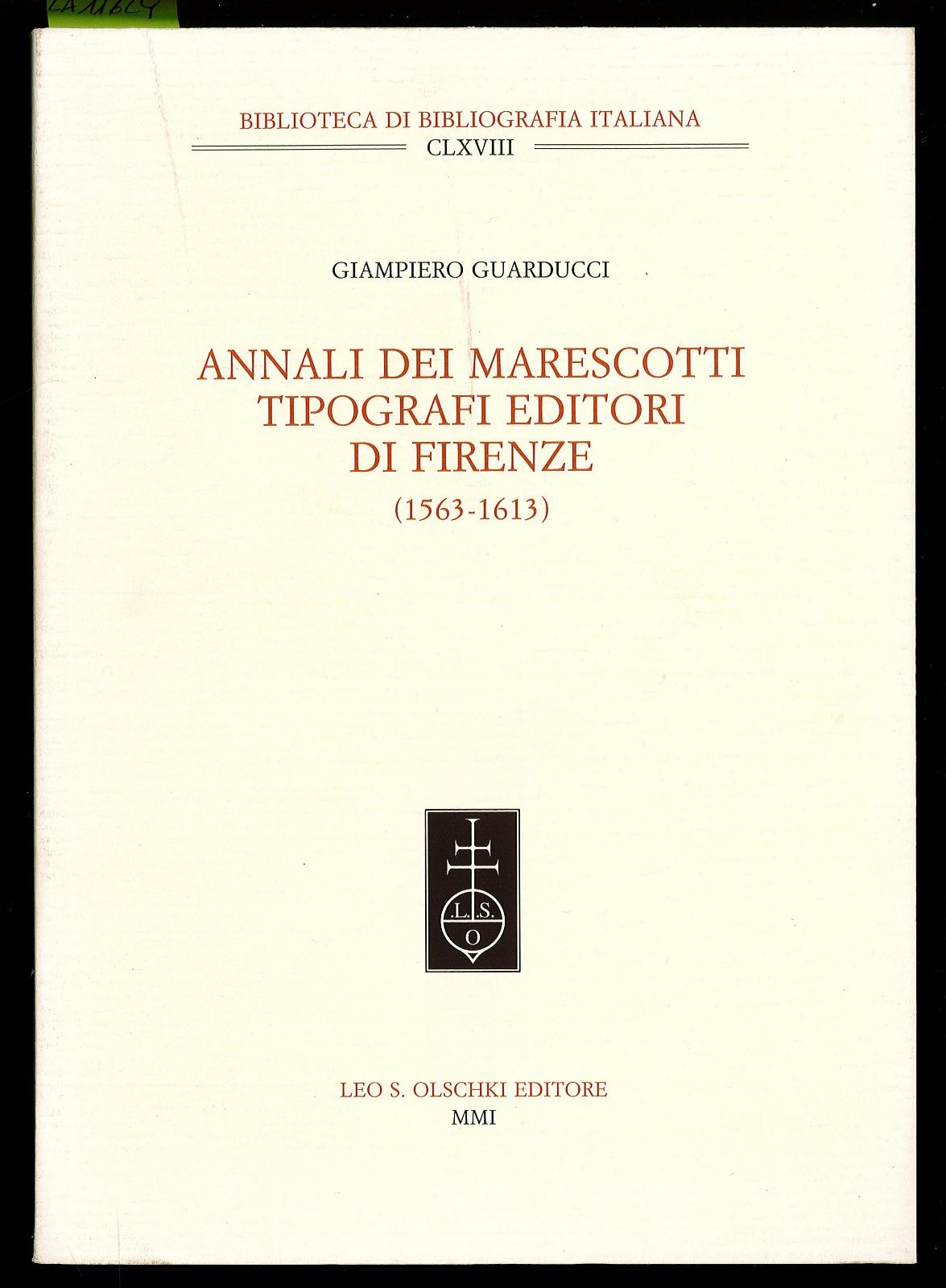 Annali dei Marescotti tipografi editori di Firenze (1563-1613)