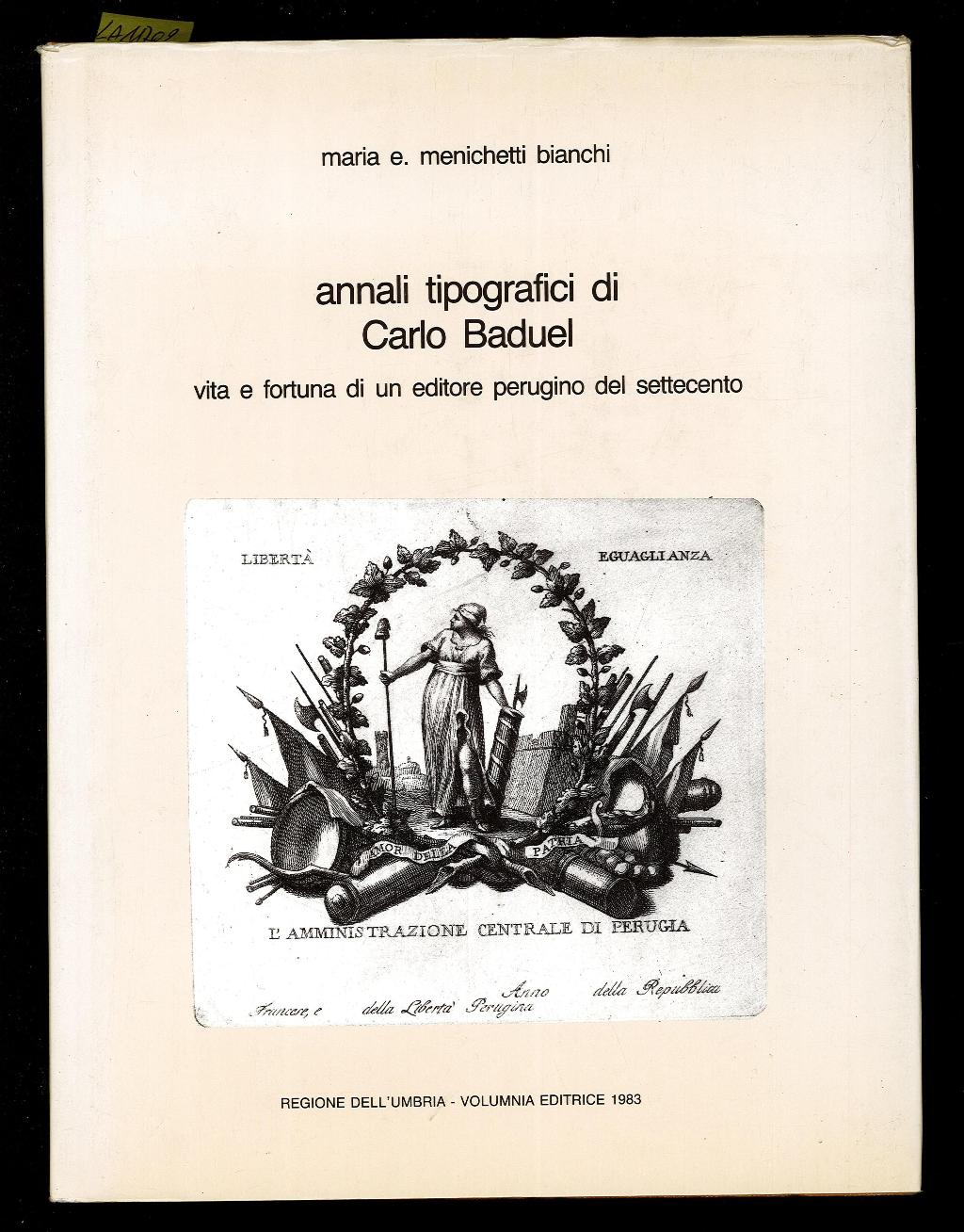 Annali tipografici di Carlo Baduel: vita e fortuna di un …