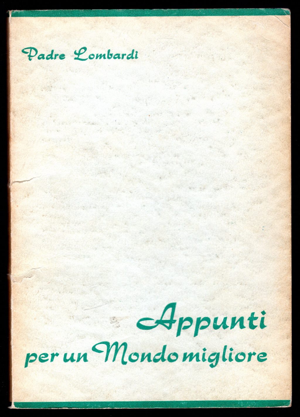 Appunti per un Mondo migliore
