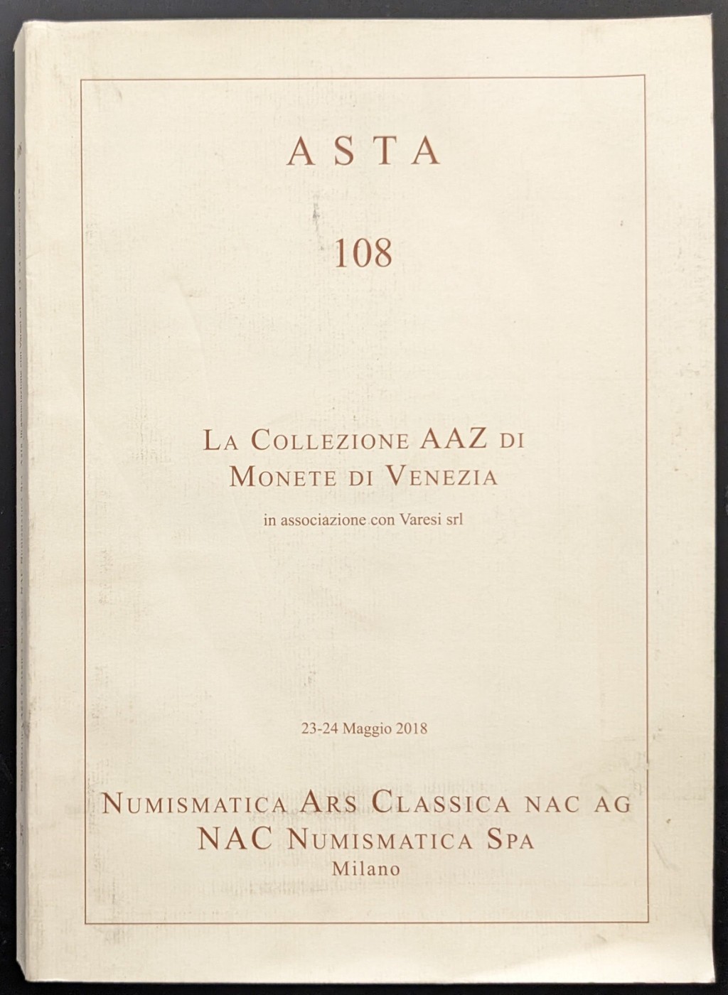 Asta 108. La Collezione AAZ di Monete di Venezia