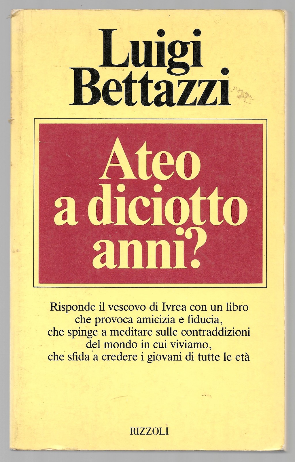 Ateo a diciotto anni?