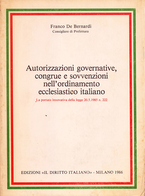 Autorizzazioni governative, congrue e sovvenzioni nell’ordinamento ecclesiastico italiano