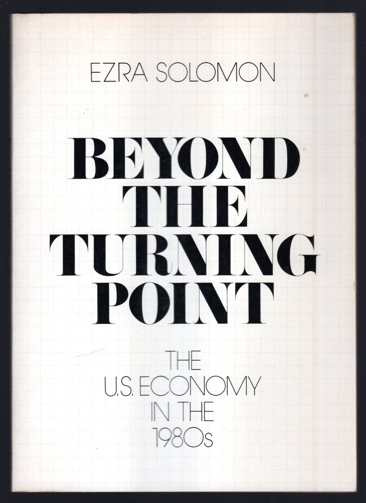 Beyond the turning point. The U.S. Economy in the 1980s