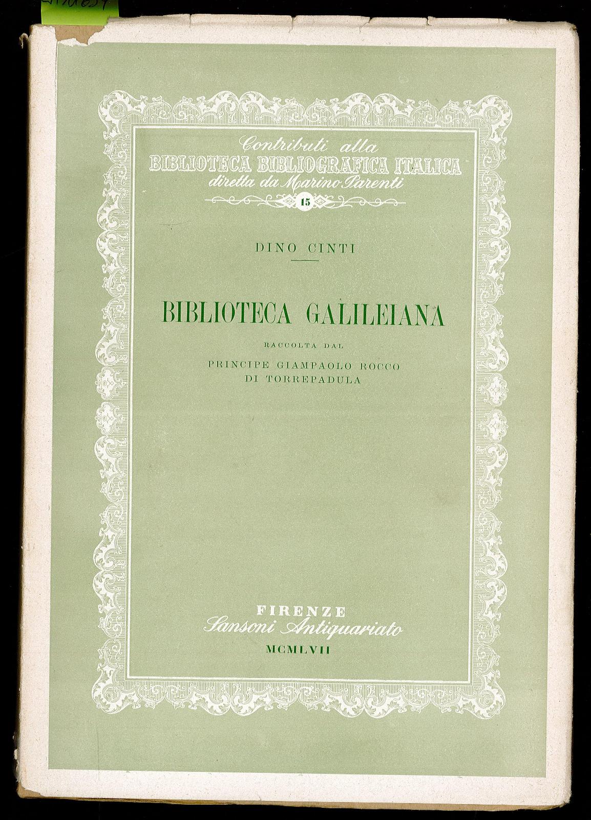Biblioteca Galileiana raccolta dal principe Giampaolo Rocco di Torrepadula