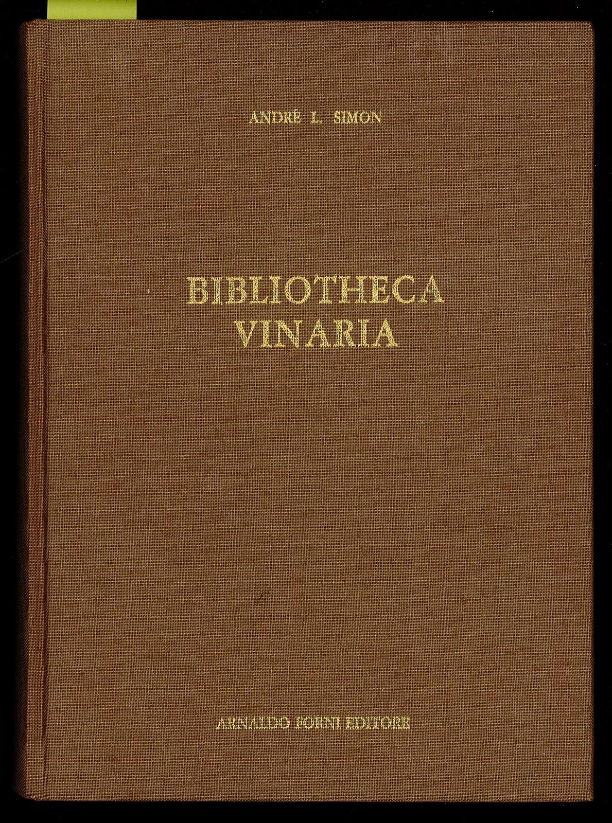 Bibliotheca Vinaria. A bibliography of books and pamphlets dealing with …