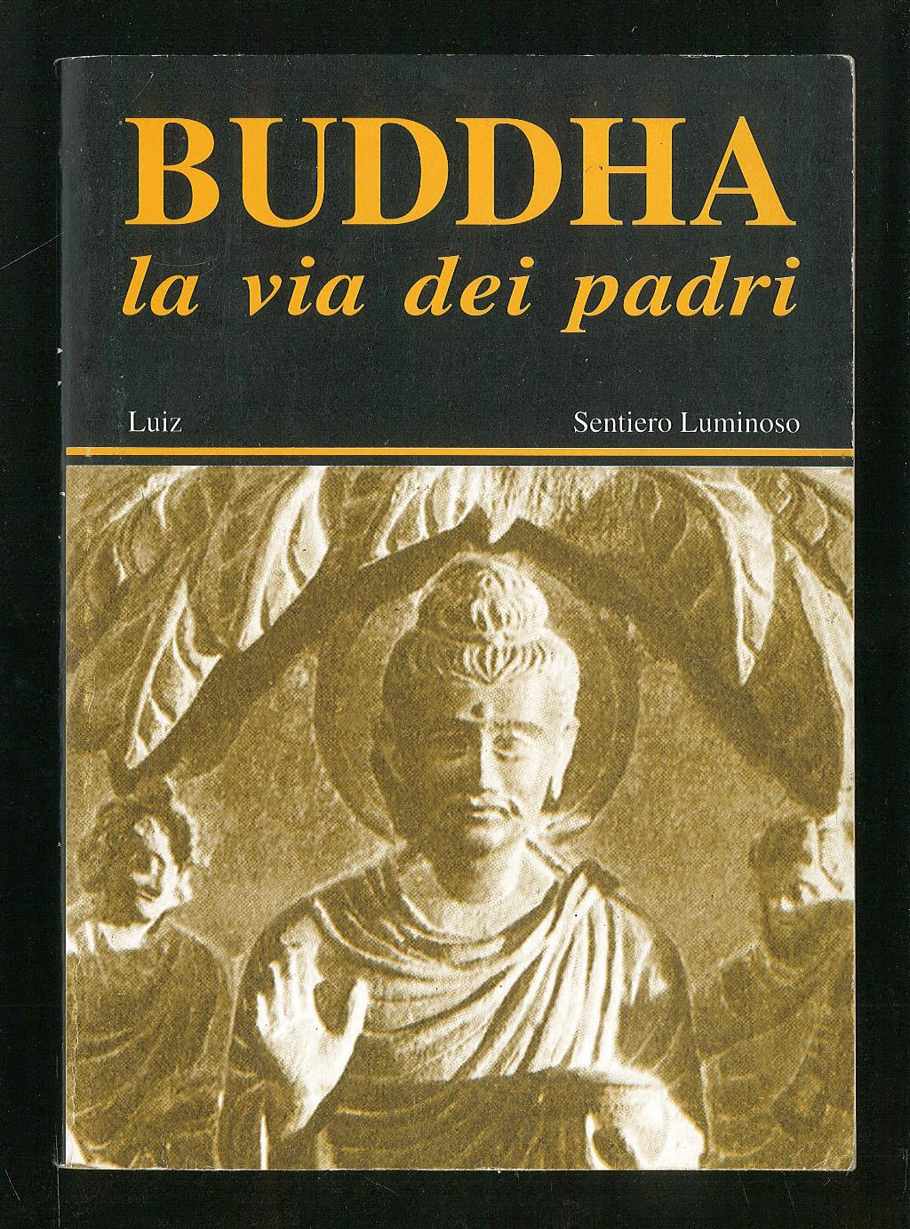 Buddha la via dei padri
