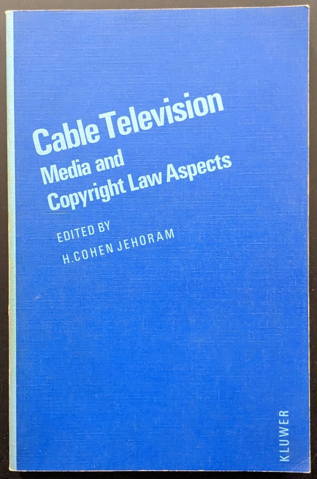 Cable Television. Media and Copyright Law Aspects