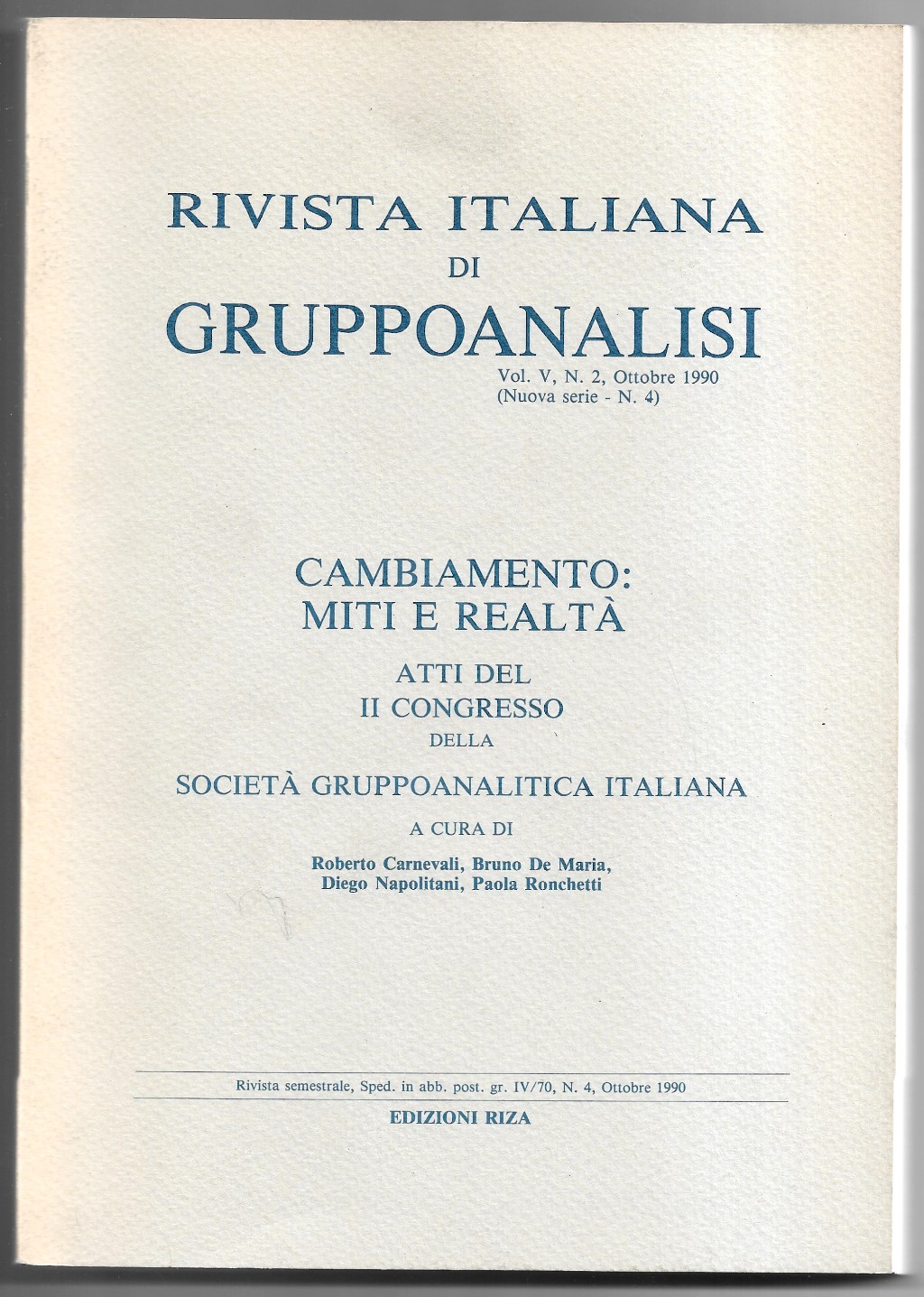 Cambiamento: miti e realtà - Atti del congresso della società …
