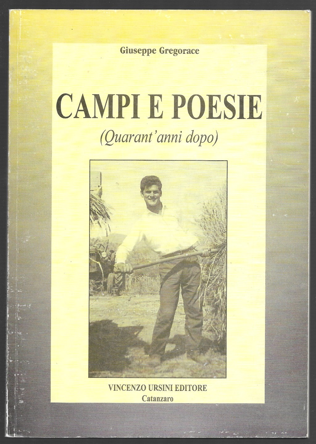 Campi e poesie (Quarant’anni dopo)