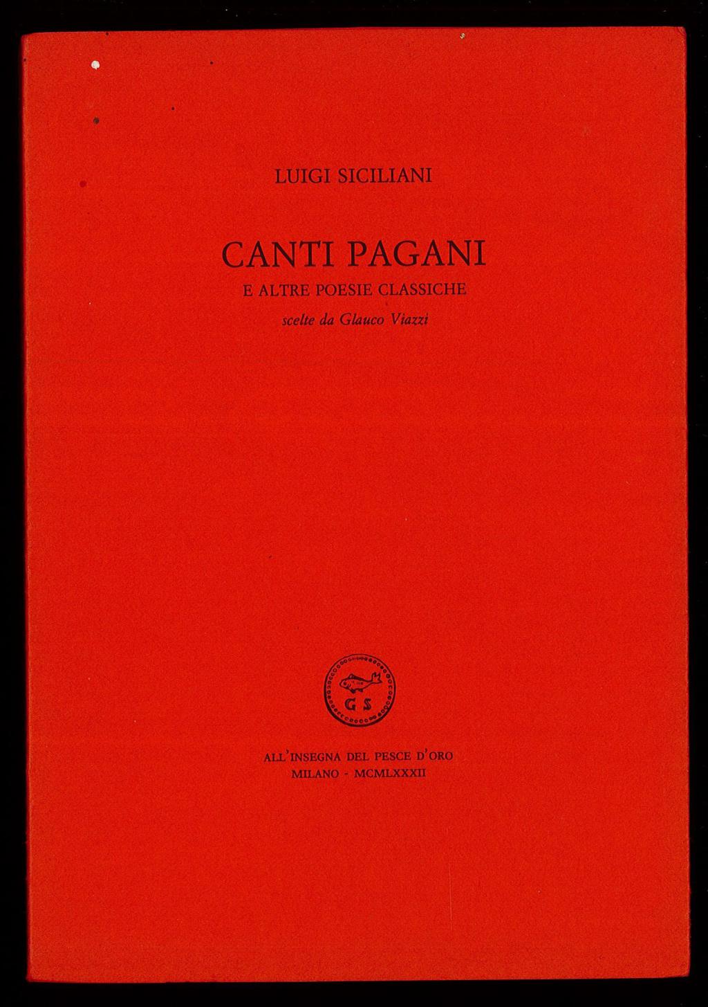 Canti Pagani e altrre poesie classiche scelte da Glauco Viazzi