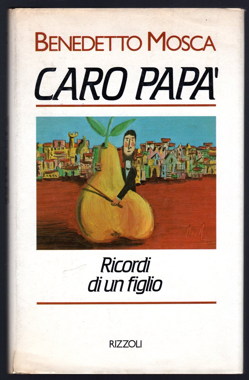 Caro papà. Ricordi di un figlio