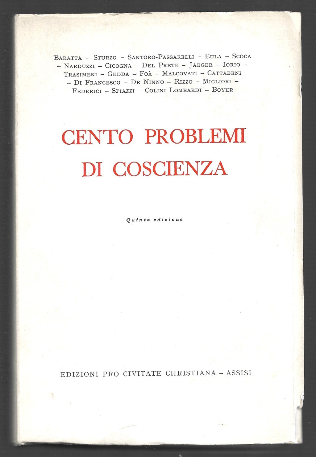 Cento problemi di coscienza