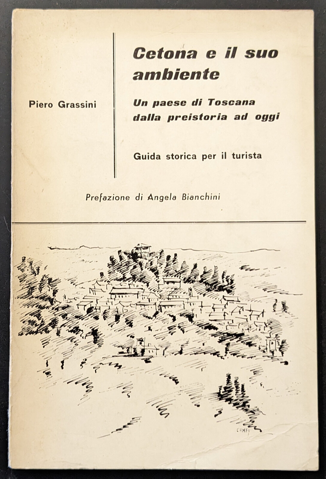 Cetona e il suo ambiente. Un paese di Toscana dalla …
