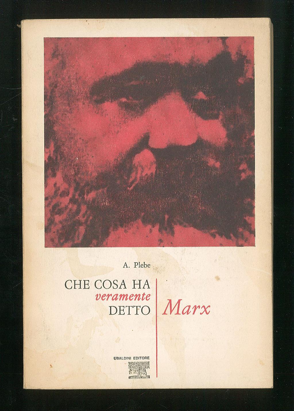 Che cosa ha veramente detto Marx