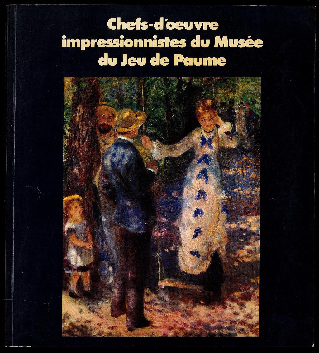 Chefs-d'oeuvre impressionnistes du Musée du Jeu de Paume
