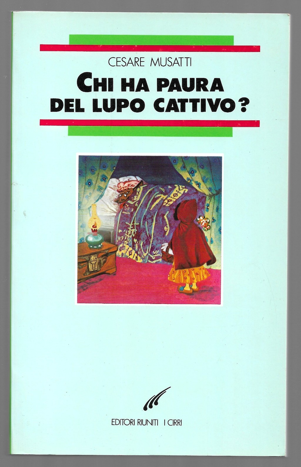 Chi ha paura del lupo cattivo?