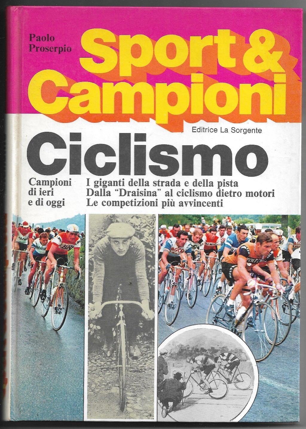 Ciclismo - Campioni di ieri e di oggi