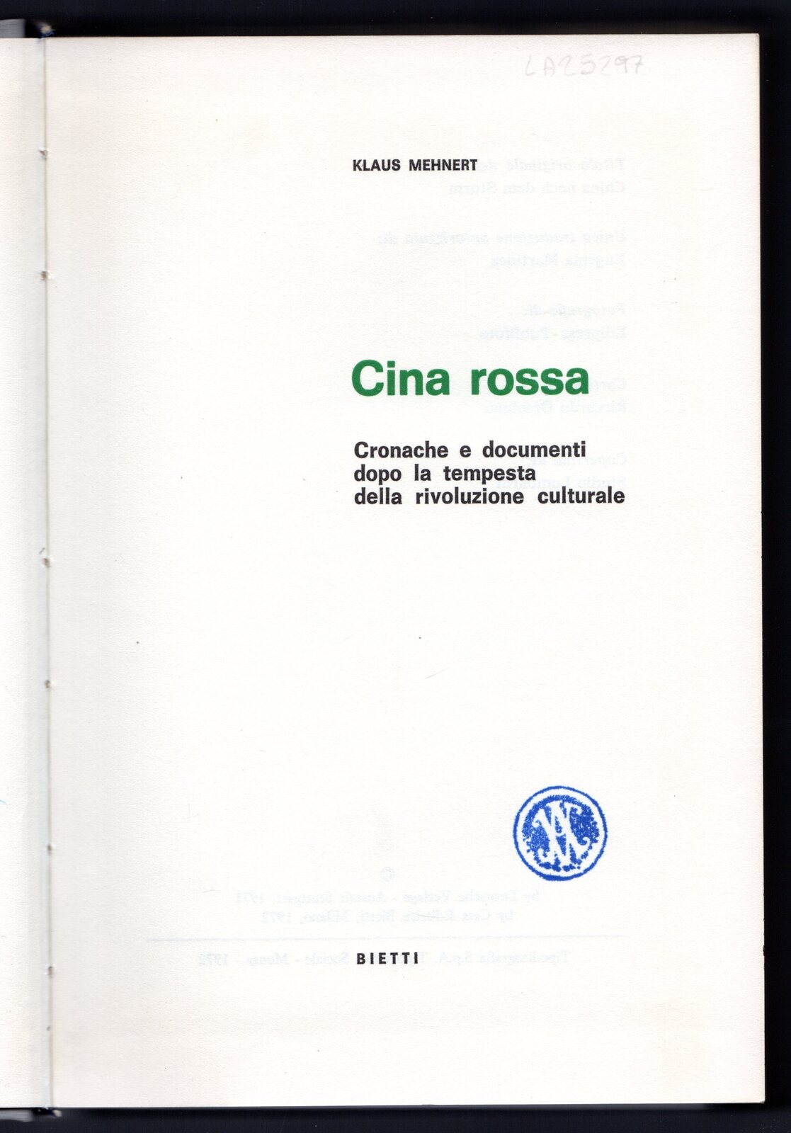 Cina rossa. Cronache e documenti dopo la tempesta della rivoluzione …