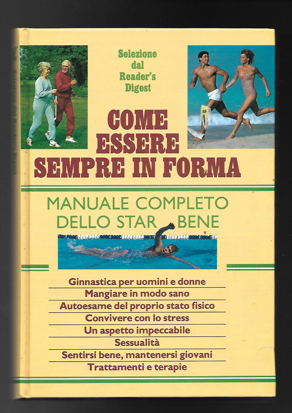Come essere sempre in forma ( manuale completo dello star …