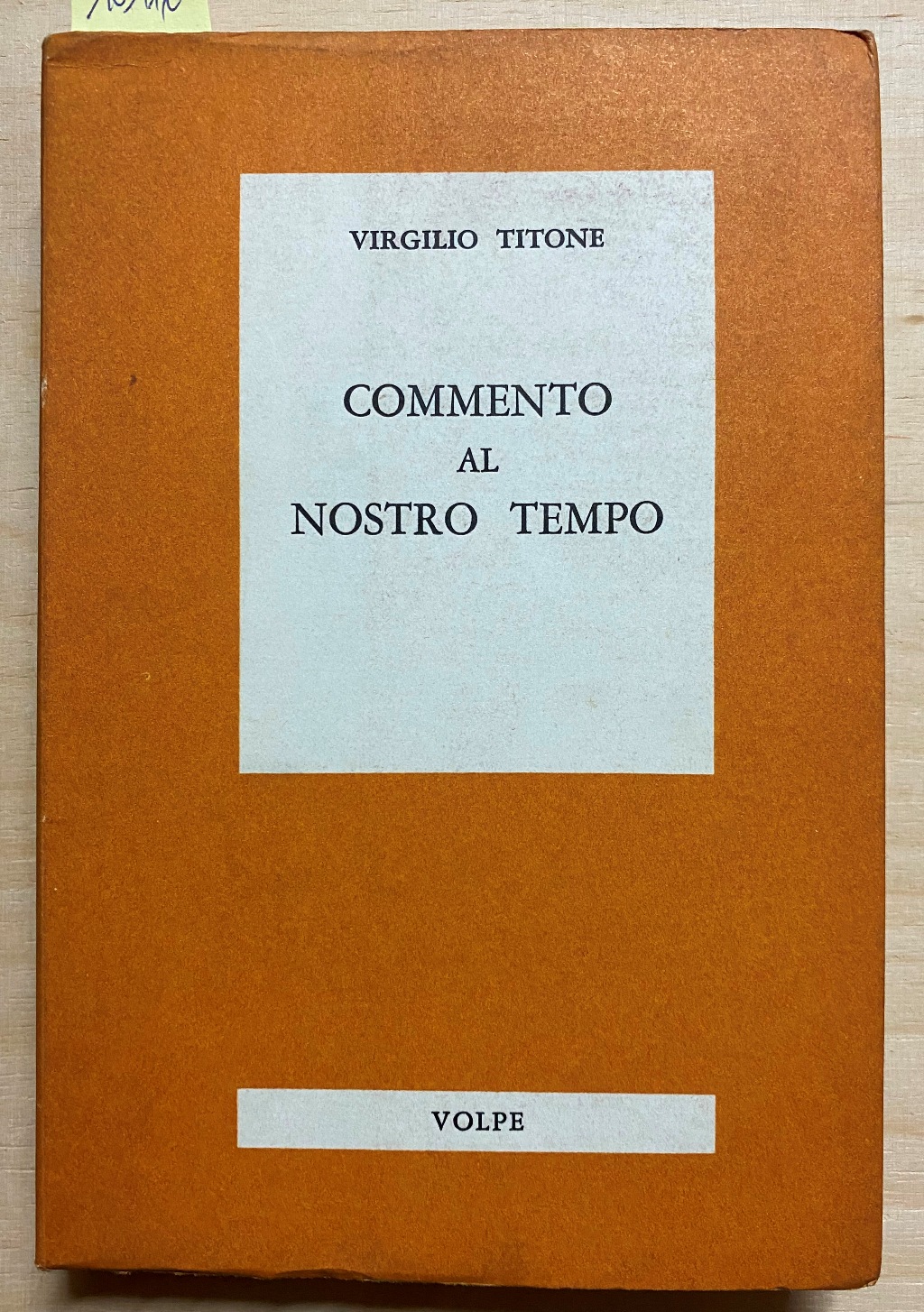 Commento al nostro tempo