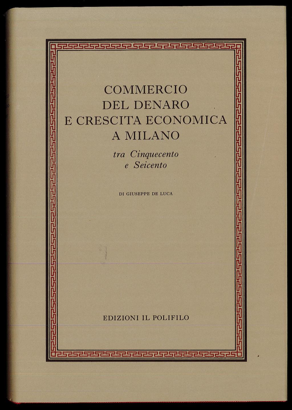 Commercio del denaro e crescita economica a Milano tra Cinquecento …