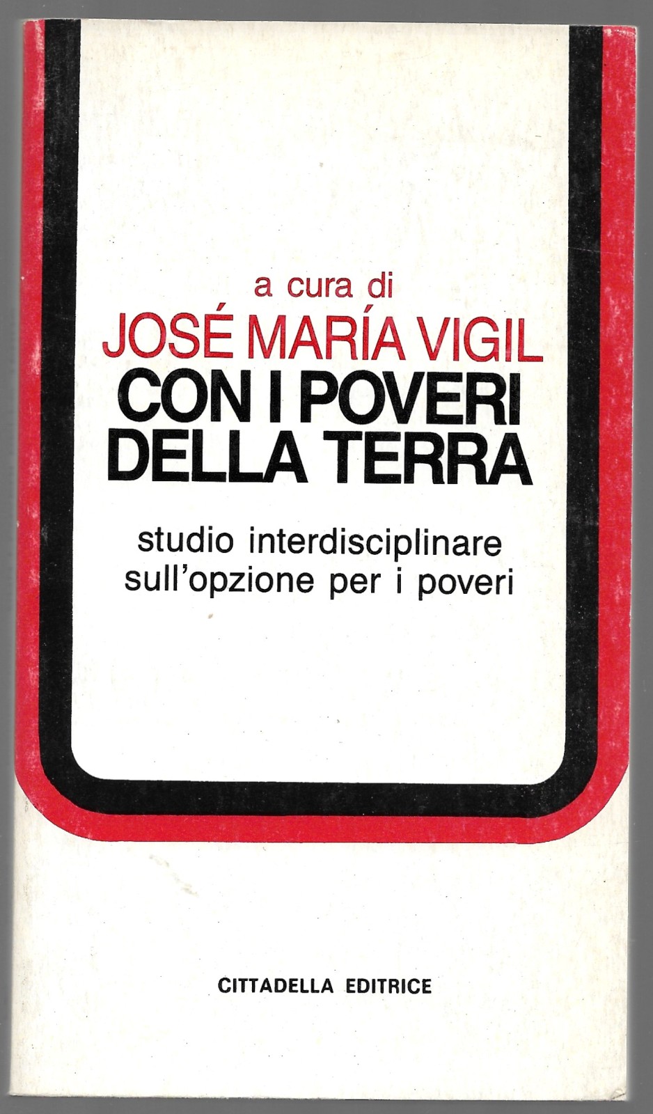 Con i poveri della terra - Studio interdisciplinare sull'opzione per …