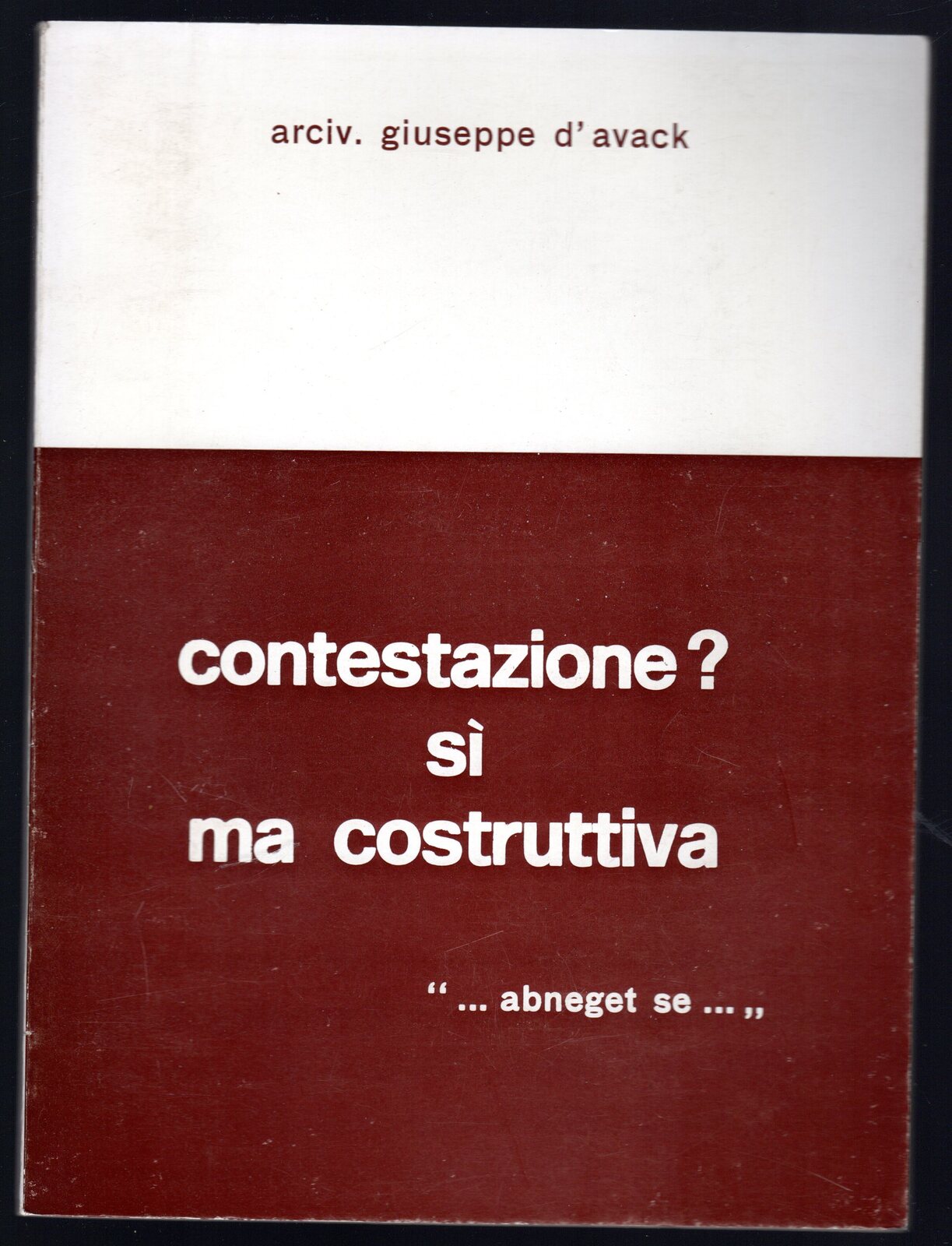 Contestazione? Si ma costruttiva