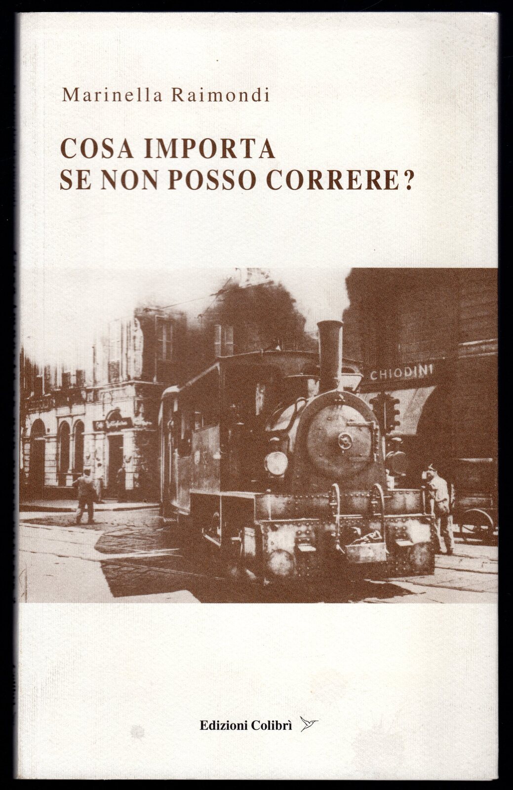 Cosa importa se non posso correre?