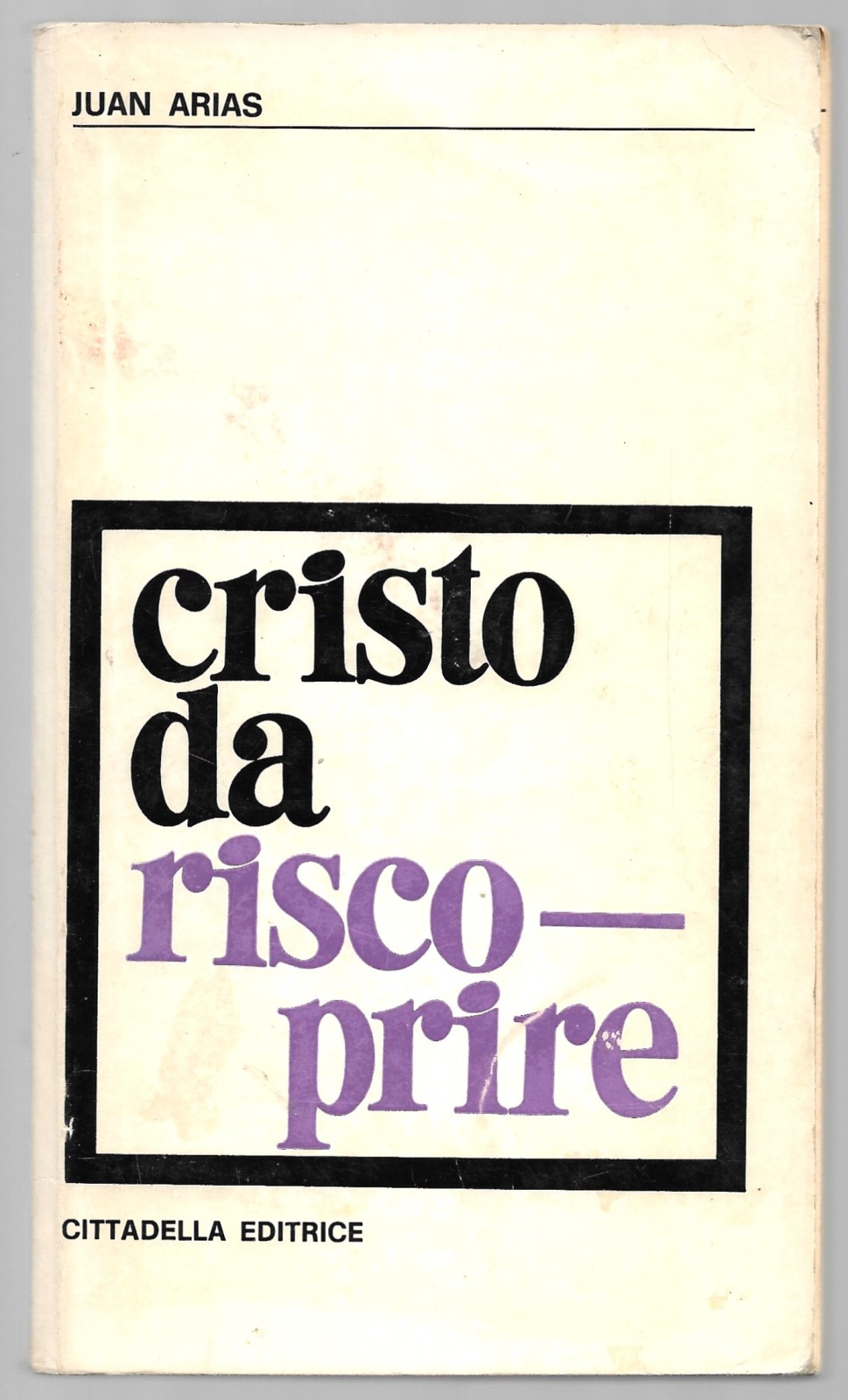 Cristo da riscoprire