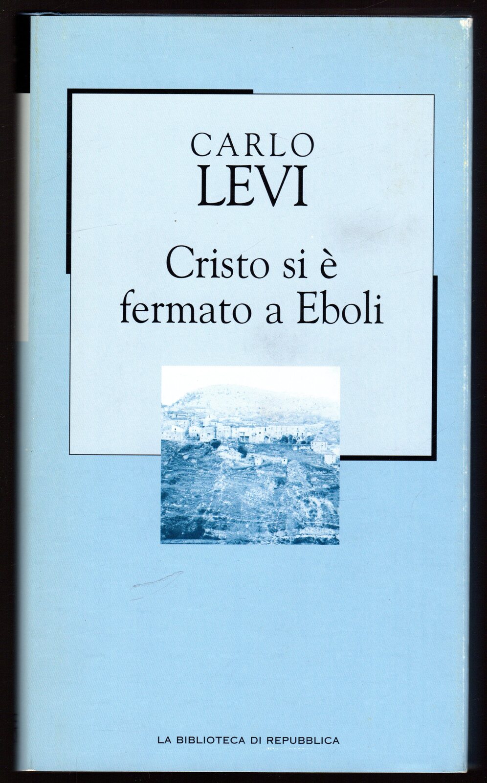 Cristo si è fermato a Eboli