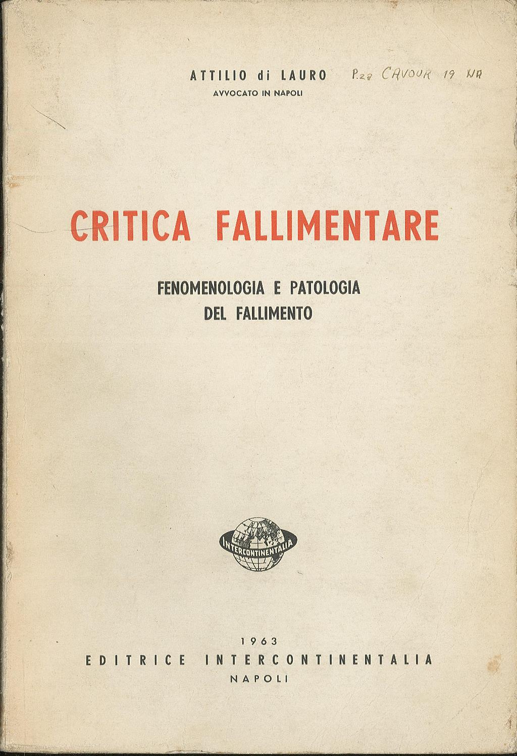 Critica fallimentare: fenomenologia e patologia del fallimento