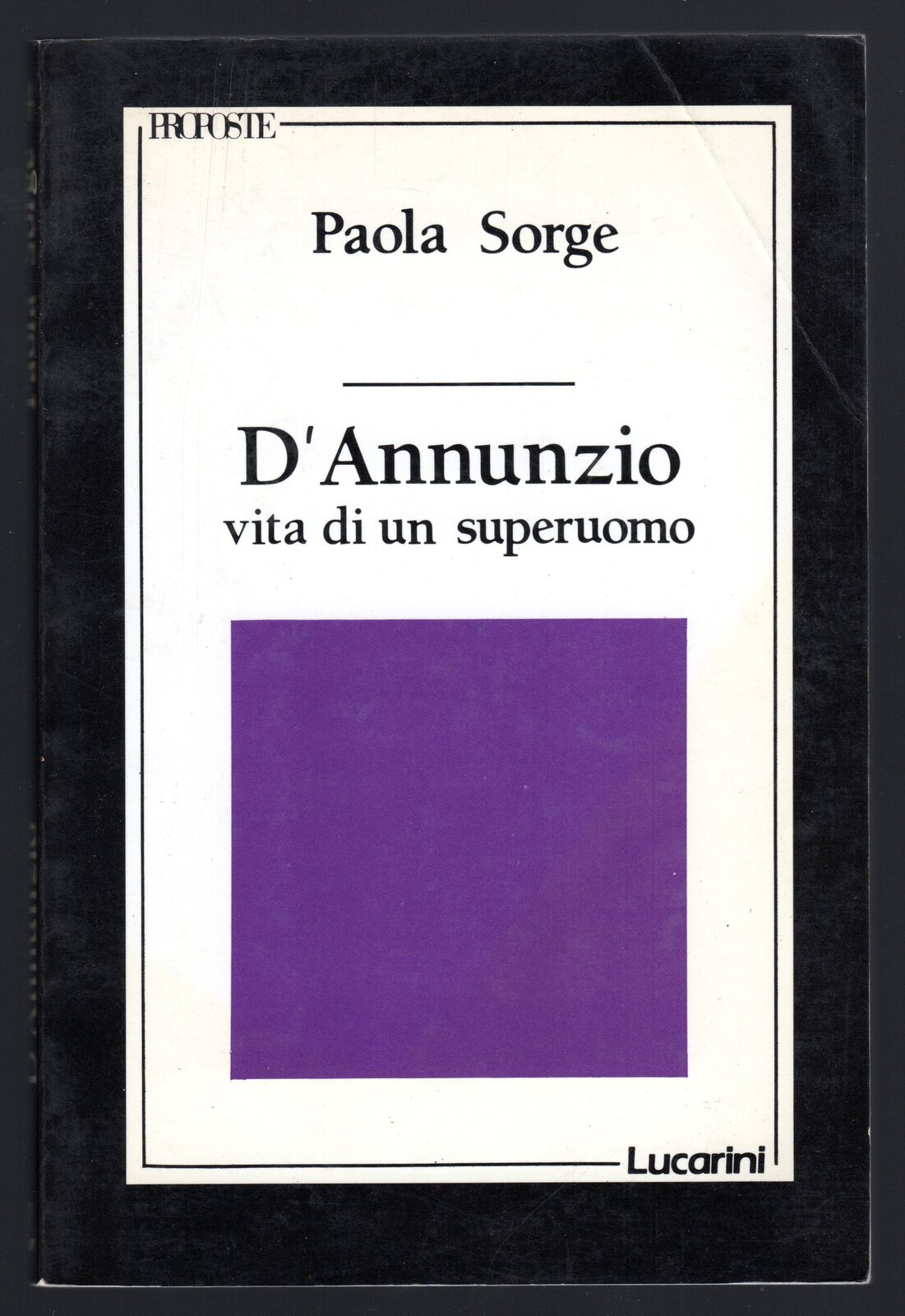 D'Annunzio. Vita di un superuomo