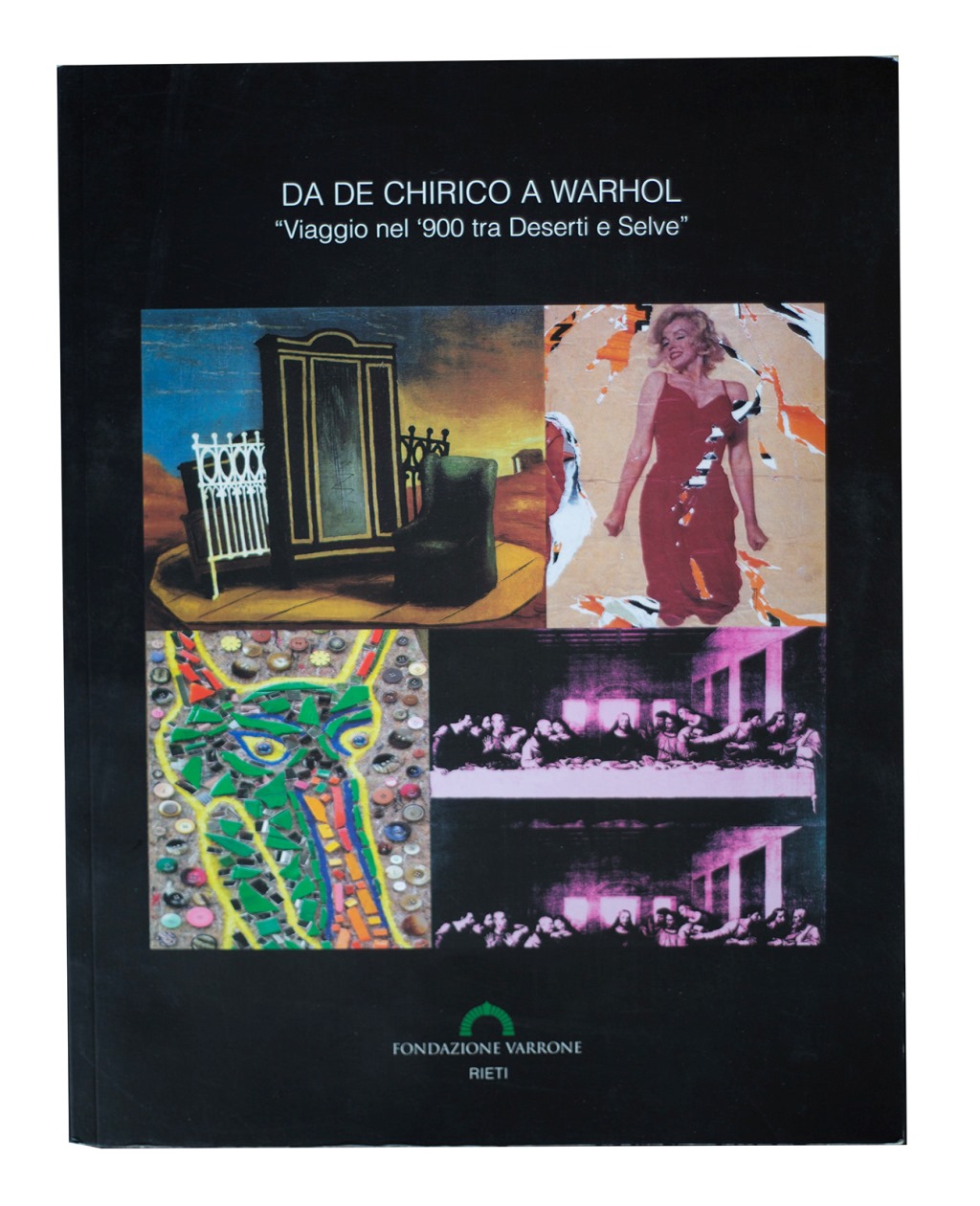 Da De Chirico a Warhol - Viaggio nel '900 tra …