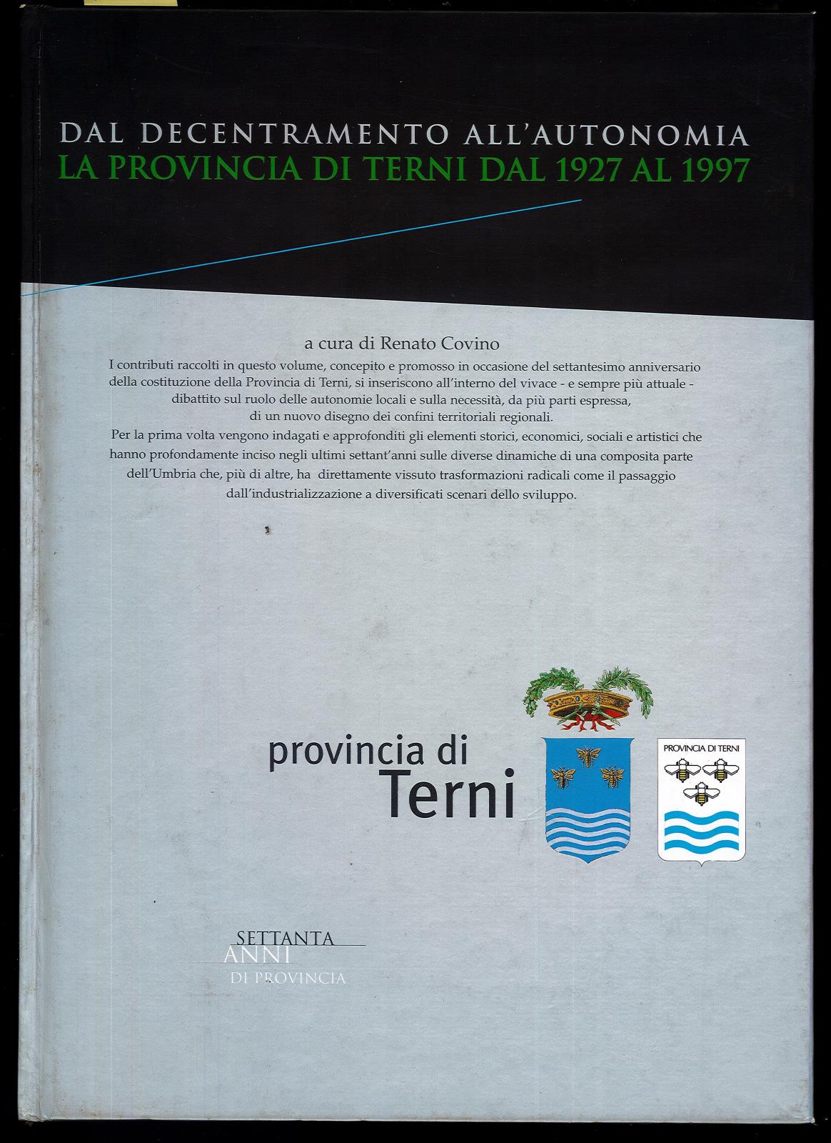 Dal decentramento all'autonomia. La Provincia di Terni dal 1927 al …