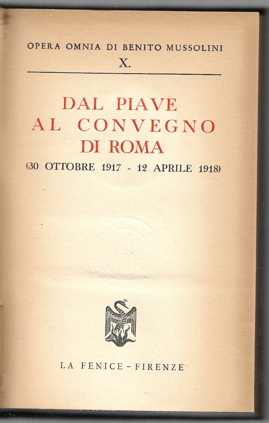 Dal Piave al convegno di Roma (30 Ottobre 1917-12 Aprile …