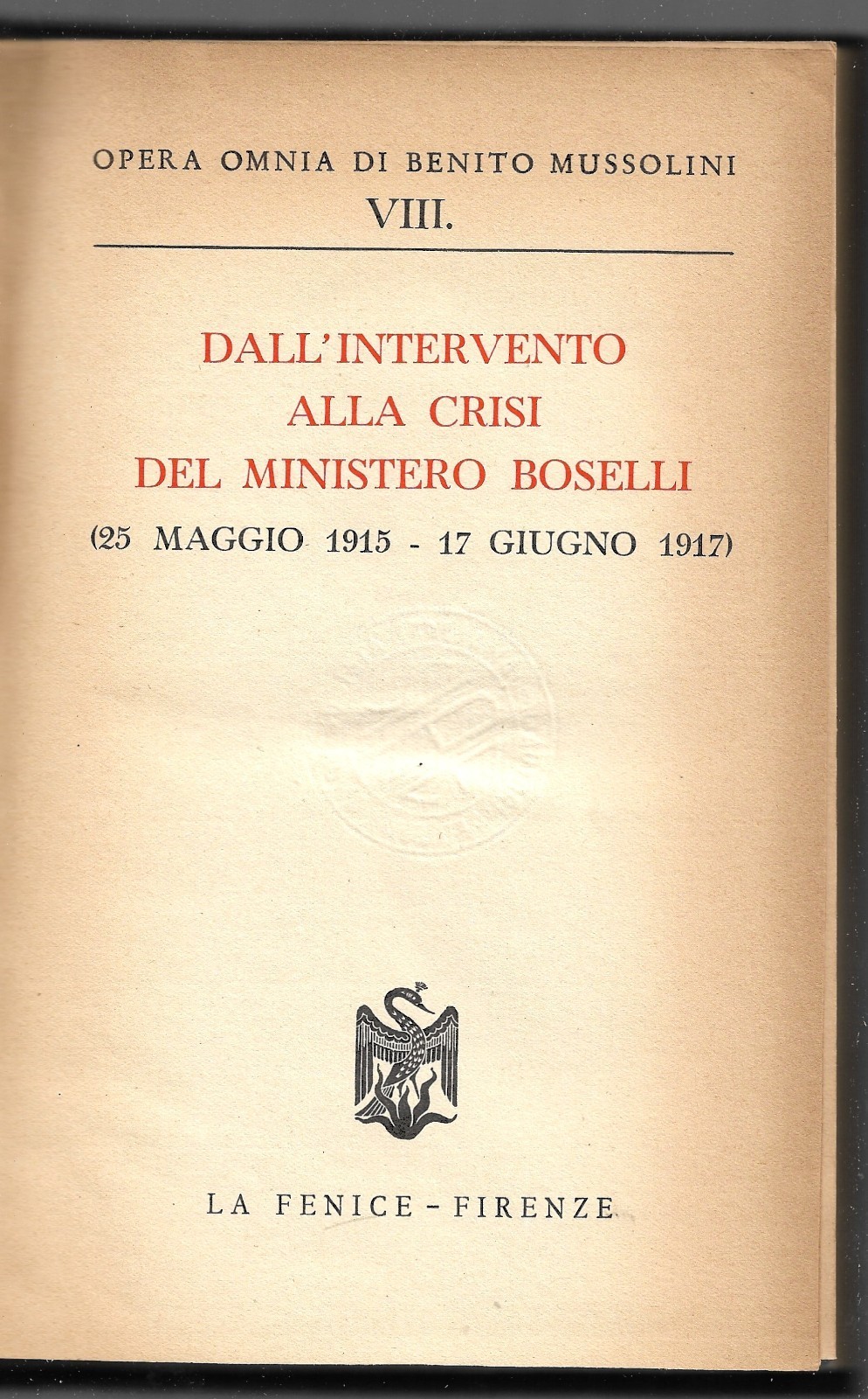 Dall'intervento alla crisi del ministro Boselli (25 Maggio 1915-17 Giugno …