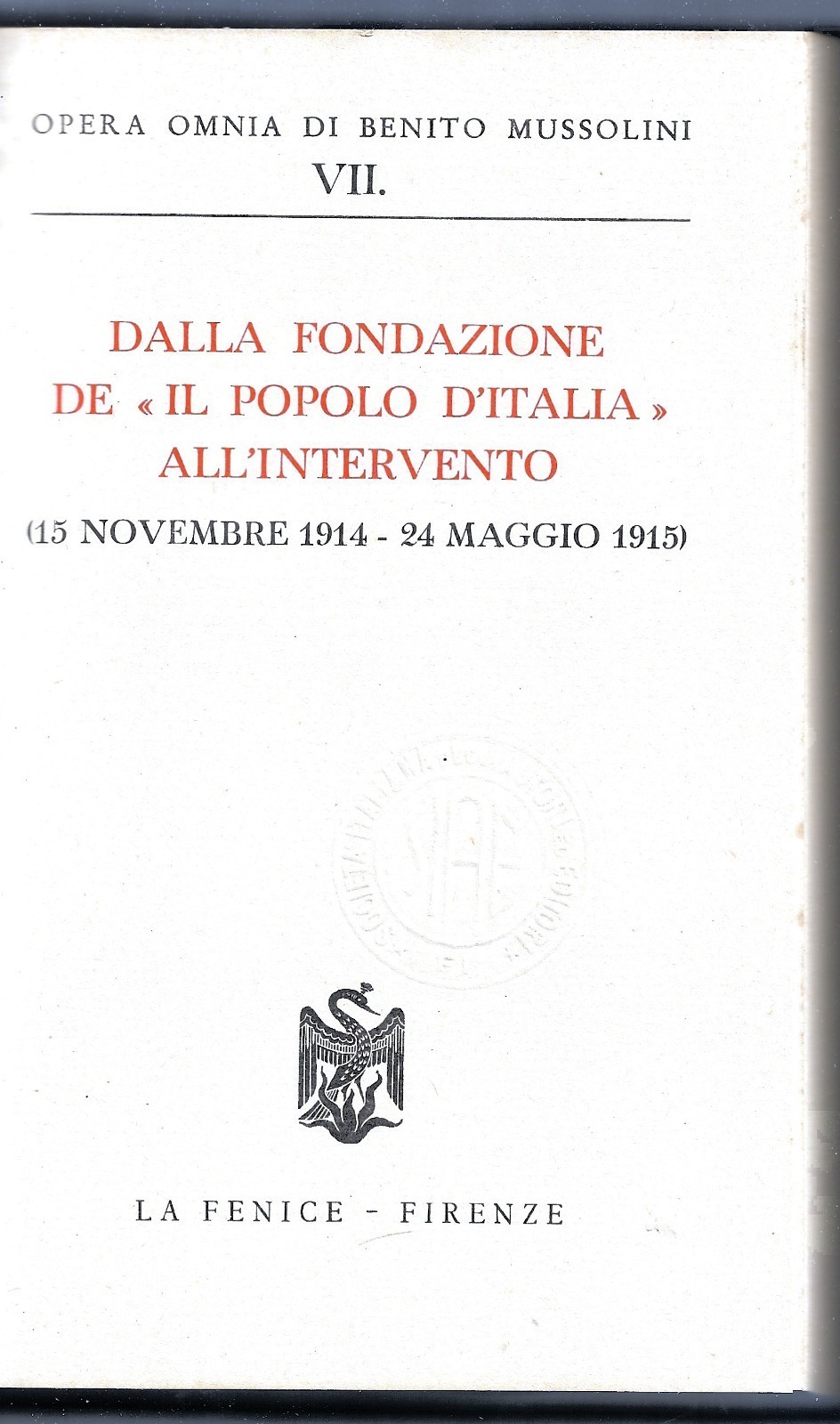 Dalla fondazione de il popolo d'Italia all'intervento (15 Novembre 1914-24 …