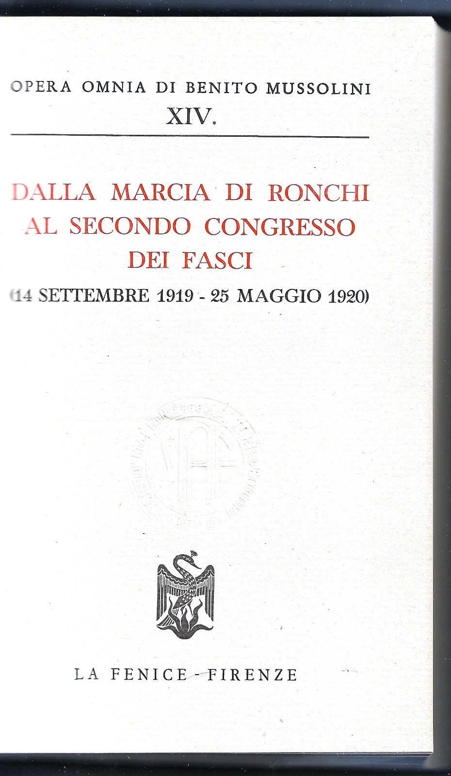 Dalla marcia di Ronchi al secondo congresso dei fasci (14 …